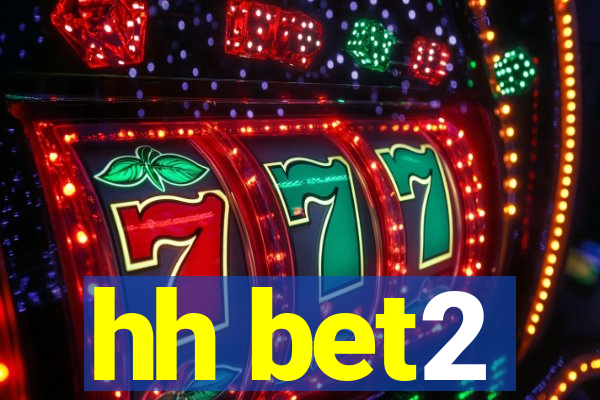 hh bet2